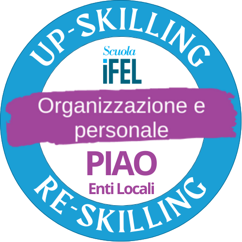 PIAO |  Il Piano Integrato di attività e Organizzazione: la programmazione integrata della performance organizzativa ed individuale 