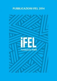 Catalogo pubblicazioni IFEL 2014