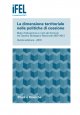 La dimensione territoriale nelle politiche di coesione. Stato d’attuazione e ruolo dei Comuni nel Quadro Strategico Nazionale 2007-2013 (Quinta edizione – 2015)