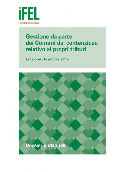 Gestione da parte dei Comuni del contenzioso relativo ai propri tributi - Edizione Dicembre 2015