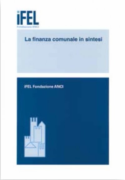 La finanza comunale in sintesi