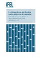 La dimensione territoriale nelle politiche di coesione. Stato di attuazione e ruolo dei Comuni nella programmazione 2014-2020. Nona edizione - 2019