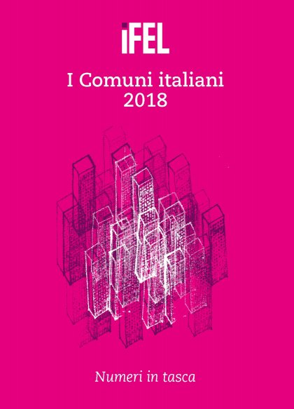 I Comuni italiani 2018 - Numeri in tasca