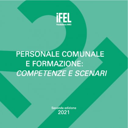 Personale comunale e formazione: competenze e scenari - Seconda edizione 2021