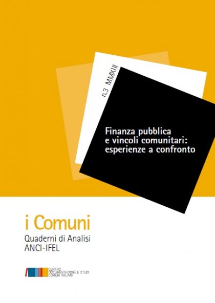 Finanza pubblica e vincoli comunitari: esperienze a confronto - III Quaderno della collana i ComuniScarica