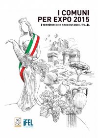 I comuni per EXPO 2015. I territori che raccontano l’Italia