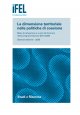 La dimensione territoriale nelle politiche di coesione. Stato di attuazione e ruolo dei Comuni nella programmazione 2014-2020. Decima edizione - 2020