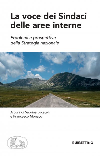 La voce dei Sindaci delle aree interne. Problemi e prospettive della Strategia nazionale