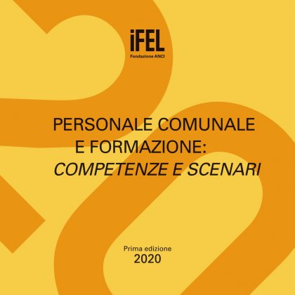 Personale comunale e formazione: competenze e scenari - Prima edizione 2020