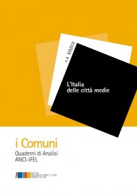 L&#039;Italia delle città medie - IV Quaderno della collana i Comuni