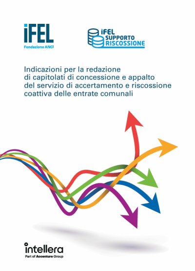 Indicazioni per la redazione  di capitolati di concessione e appalto del servizio di accertamento e riscossione  coattiva delle entrate comunali