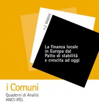 La finanza locale in Europa dal Patto di stabilità e crescita ad oggi - II Quaderno della collana i ComuniScarica