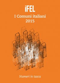 I Comuni italiani 2015 – Numeri in tasca