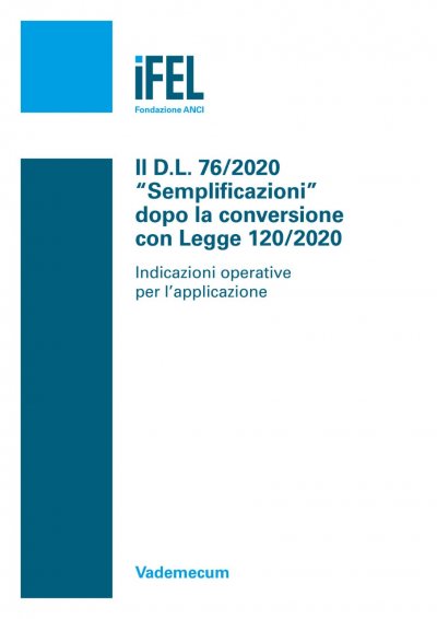 Il DL 76/2020 &quot;Semplificazioni&quot; dopo la conversione con Legge 120/2020. Indicazioni operative per l&#039;applicazione